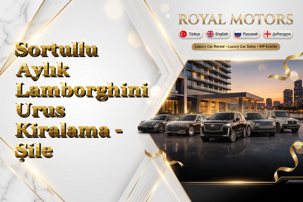 Sortullu Aylık Lamborghini Urus Kiralama - Şile