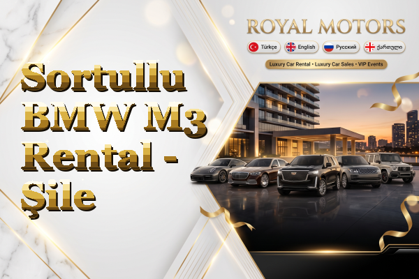 Sortullu BMW M3 Rental - Şile