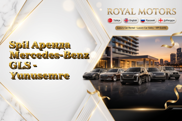 Spil Аренда Mercedes-Benz GLS - Yunusemre