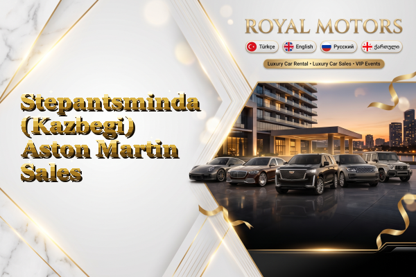 Stepantsminda (Kazbegi) Aston Martin Sales