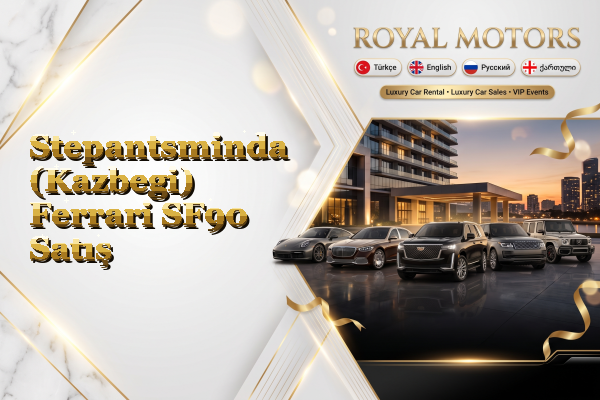 Stepantsminda (Kazbegi) Ferrari SF90 Satış