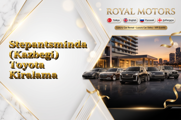 Stepantsminda (Kazbegi) Toyota Kiralama