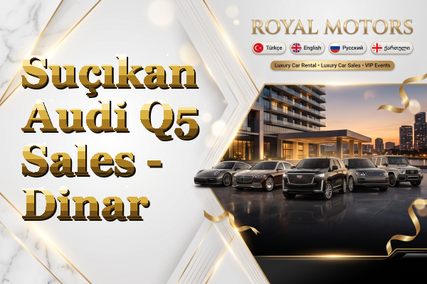 Suçıkan Audi Q5 Sales - Dinar