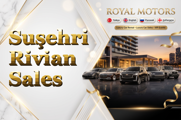Suşehri Rivian Sales