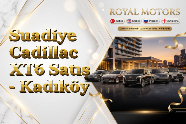 Suadiye Cadillac XT6 Satış - Kadıköy