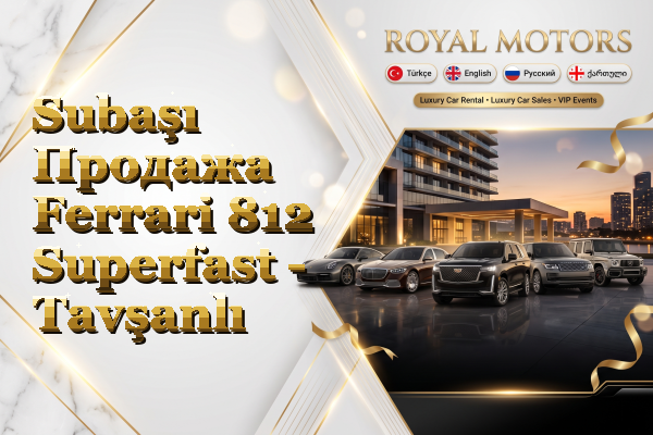 Subaşı Продажа Ferrari 812 Superfast - Tavşanlı