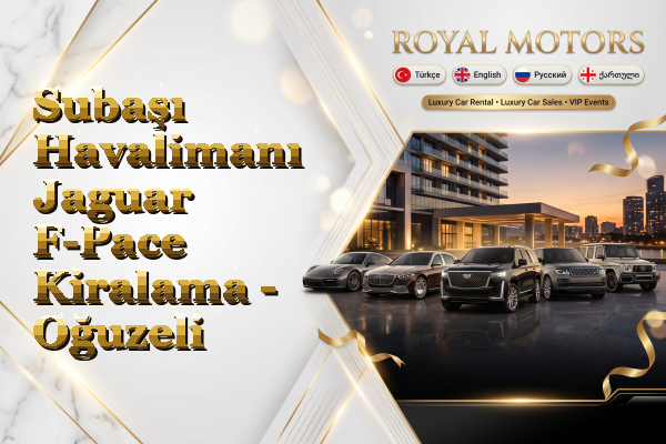 Subaşı Havalimanı Jaguar F-Pace Kiralama - Oğuzeli