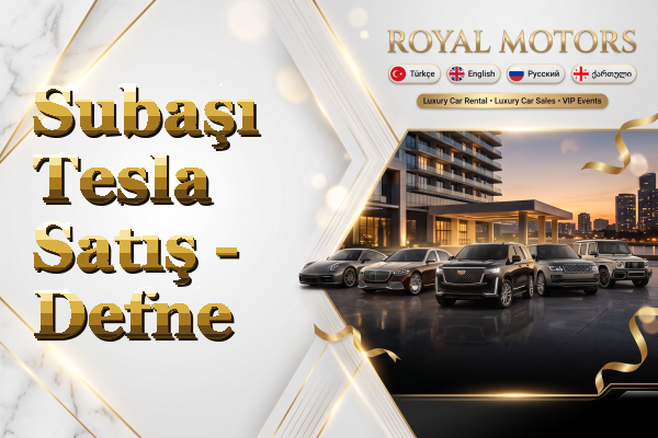Subaşı Tesla Satış - Defne