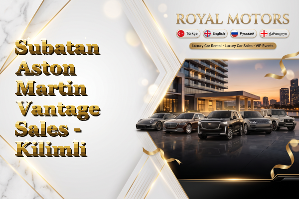 Subatan Aston Martin Vantage Sales - Kilimli