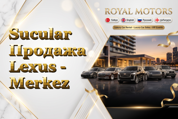 Sucular Продажа Lexus - Merkez