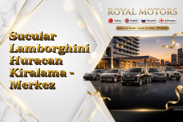 Sucular Lamborghini Huracan Kiralama - Merkez