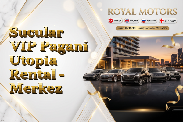 Sucular VIP Pagani Utopia Rental - Merkez