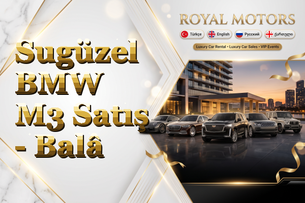 Sugüzel BMW M3 Satış - Balâ