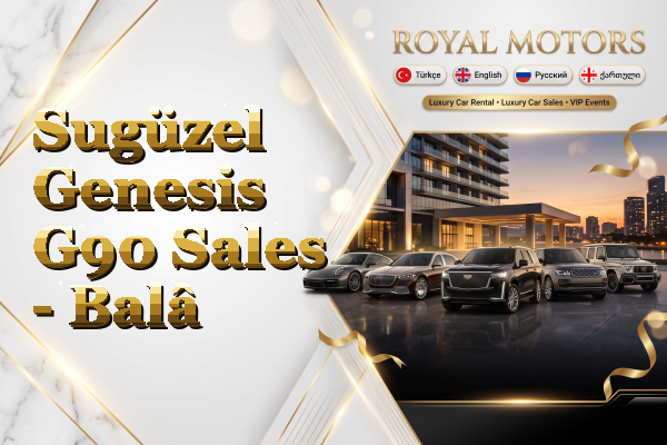 Sugüzel Genesis G90 Sales - Balâ