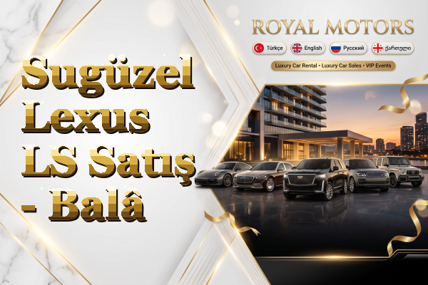 Sugüzel Lexus LS Satış - Balâ