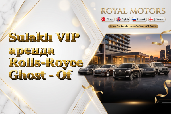 Sulaklı VIP аренда Rolls-Royce Ghost - Of