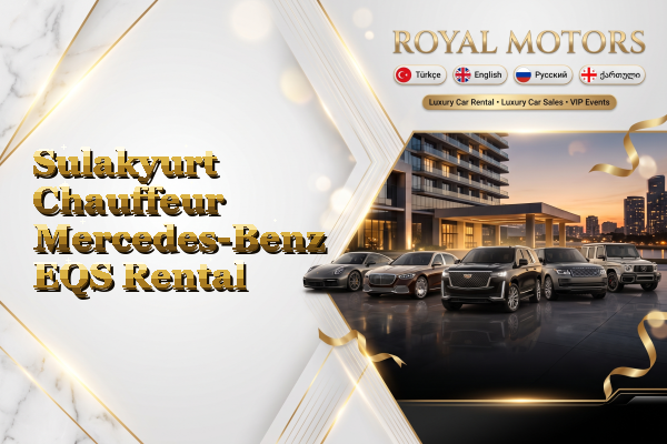 Sulakyurt Chauffeur Mercedes-Benz EQS Rental
