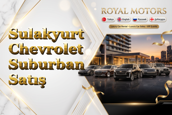 Sulakyurt Chevrolet Suburban Satış