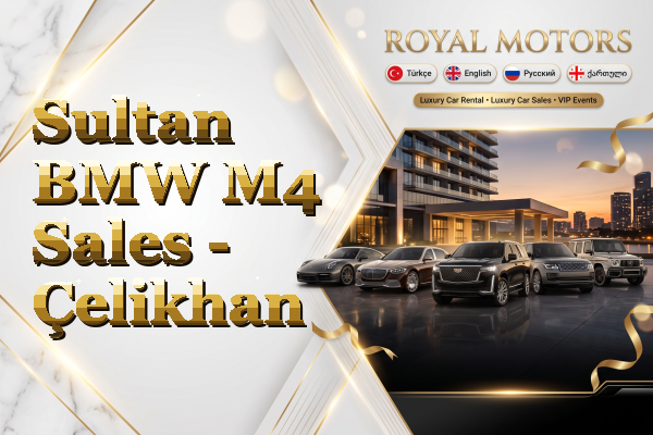 Sultan BMW M4 Sales - Çelikhan