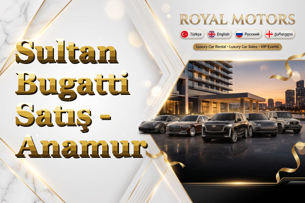 Sultan Bugatti Satış - Anamur