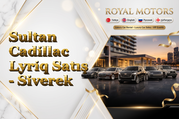 Sultan Cadillac Lyriq Satış - Siverek