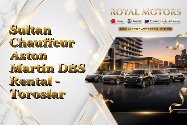 Sultan Chauffeur Aston Martin DBS Rental - Toroslar