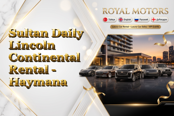 Sultan Daily Lincoln Continental Rental - Haymana