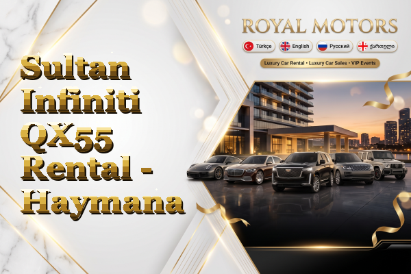 Sultan Infiniti QX55 Rental - Haymana