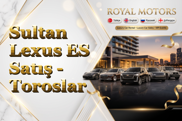 Sultan Lexus ES Satış - Toroslar