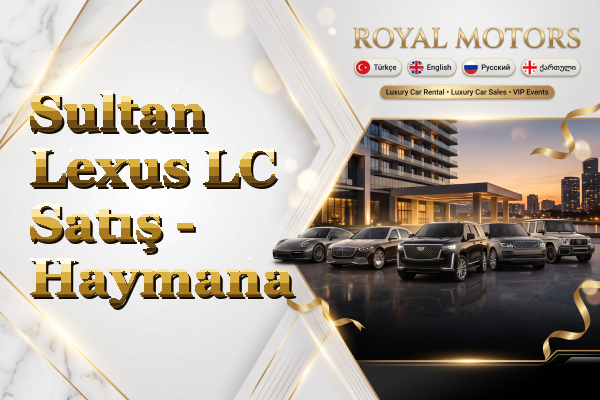 Sultan Lexus LC Satış - Haymana