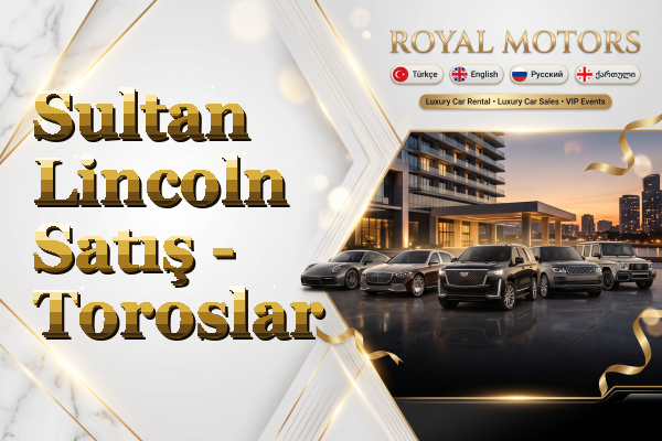 Sultan Lincoln Satış - Toroslar