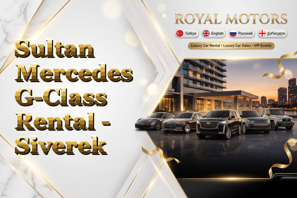 Sultan Mercedes G-Class Rental - Siverek