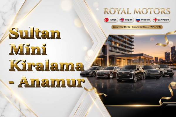 Sultan Mini Kiralama - Anamur