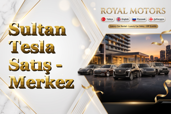 Sultan Tesla Satış - Merkez