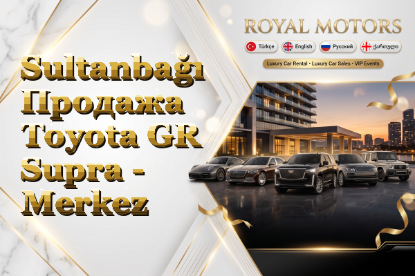Sultanbağı Продажа Toyota GR Supra - Merkez