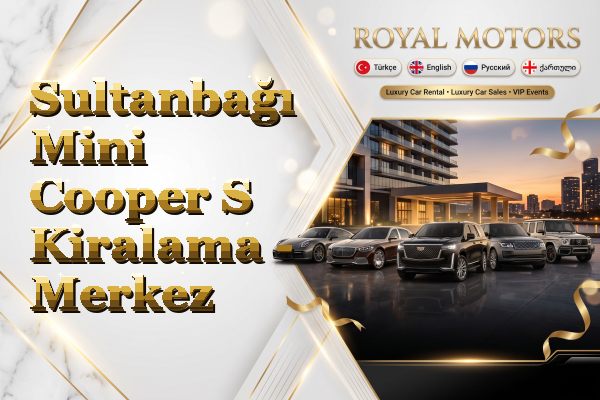 Sultanbağı Mini Cooper S Kiralama - Merkez