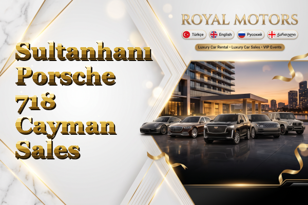 Sultanhanı Porsche 718 Cayman Sales