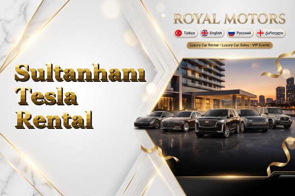 Sultanhanı Tesla Rental