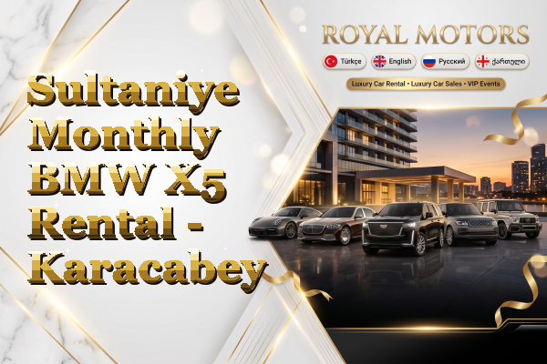 Sultaniye Monthly BMW X5 Rental - Karacabey