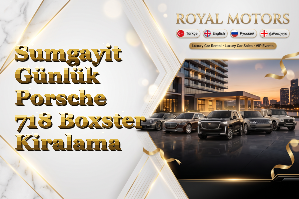 Sumgayit Günlük Porsche 718 Boxster Kiralama