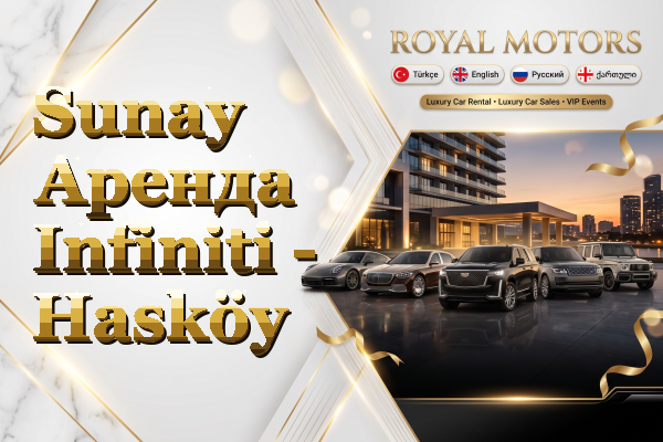 Sunay Аренда Infiniti - Hasköy
