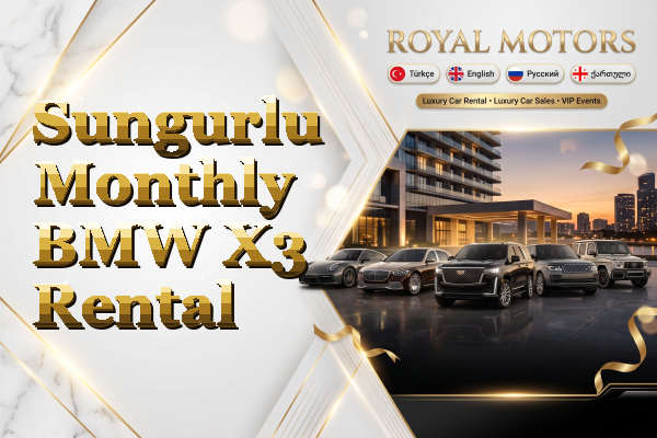 Sungurlu Monthly BMW X3 Rental