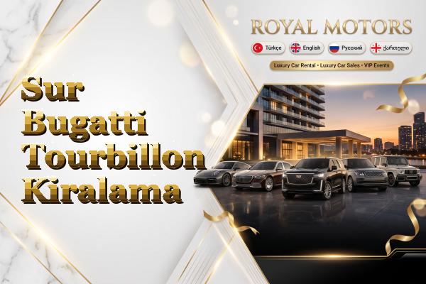 Sur Bugatti Tourbillon Kiralama