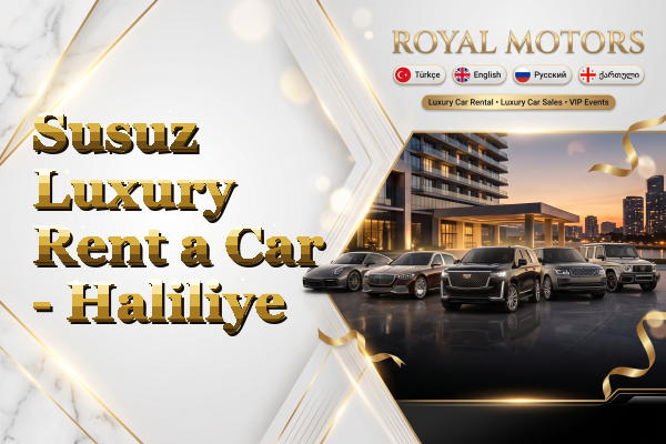 Susuz Luxury Rent a Car - Haliliye