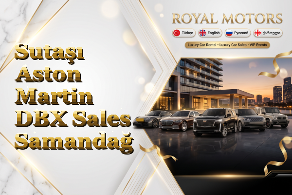 Sutaşı Aston Martin DBX Sales - Samandağ