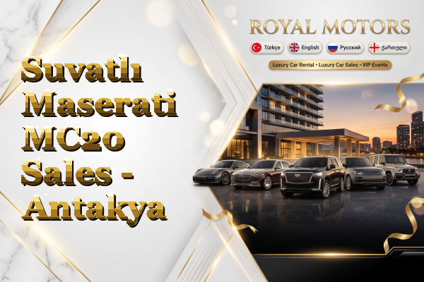 Suvatlı Maserati MC20 Sales - Antakya