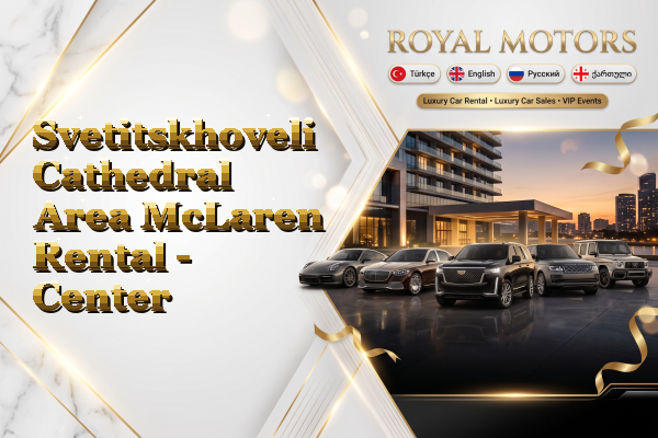 Svetitskhoveli Cathedral Area McLaren Rental - Center