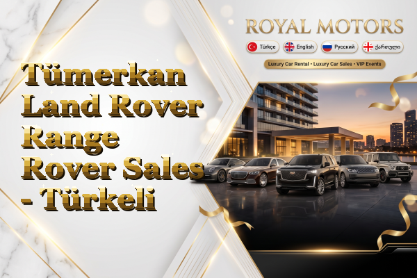 Tümerkan Land Rover Range Rover Sales - Türkeli