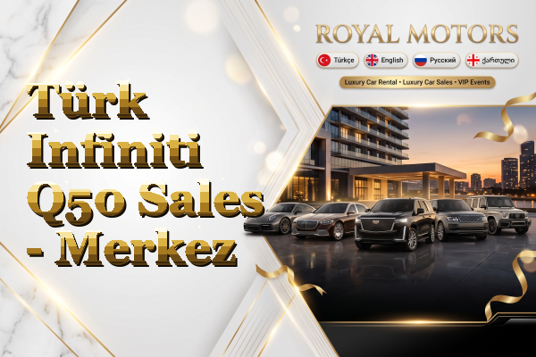 Türk Infiniti Q50 Sales - Merkez