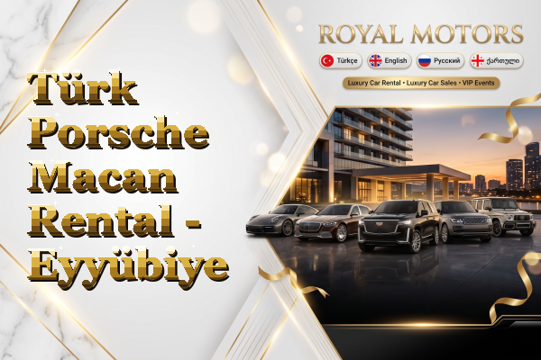 Türk Porsche Macan Rental - Eyyübiye